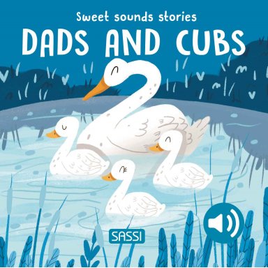 Sweet Sounds Stories. Dads and Cubs