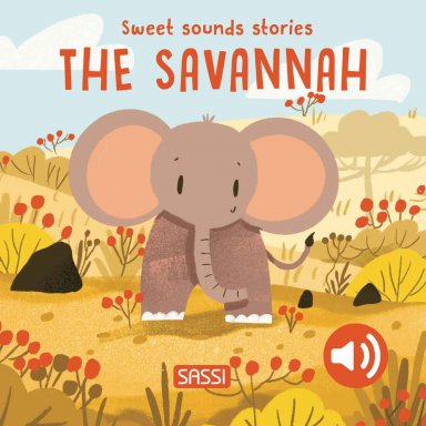 Sweet Sounds Stories. The Savannah