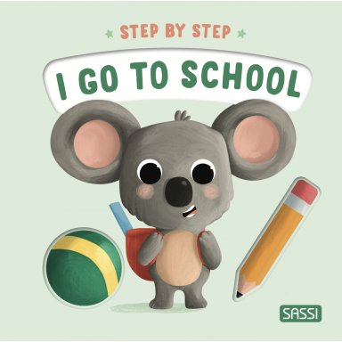 Step by Step. I Go to School