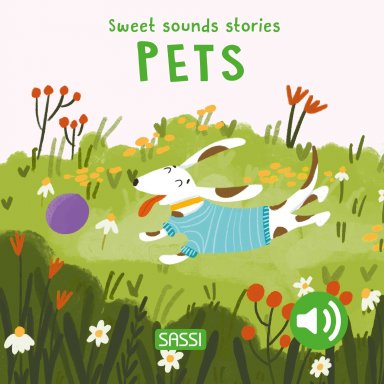 Sweet Sounds Stories. Pets