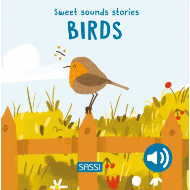 Sweet Sounds Stories. Birds