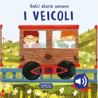 Dolci storie sonore. I veicoli