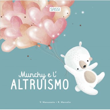 Libri cartonati. Munchy e l’altruismo