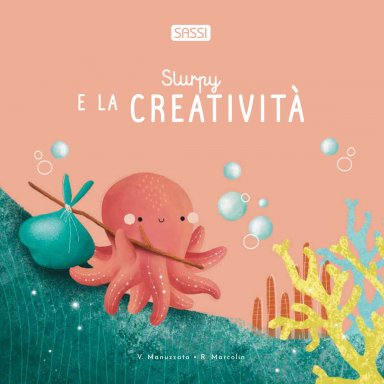 Libri cartonati. Slurpy e la creatività