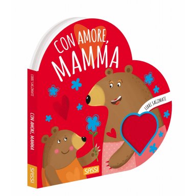 Libri sagomati. Con amore, mamma